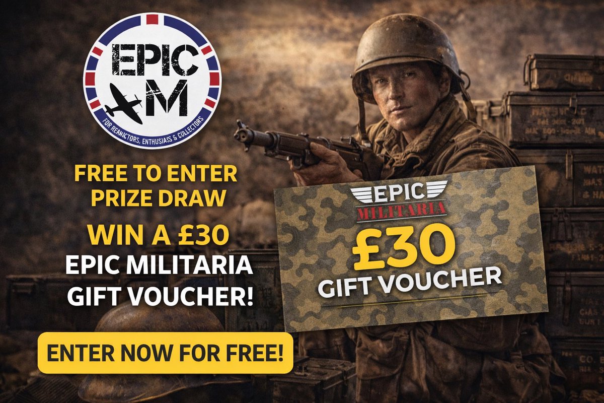 LivingHistoryUK's tweet photo. 🎉 WIN £30 to spend at Epic Militaria! 🎉

FREE entry! 😱

Enter via 🍀 
https://t.co/jHQYFkrVGY

Closes 22nd March, 6pm. Winner chosen at random.

Good luck! 👏 https://t.co/GKH4uGkuMK