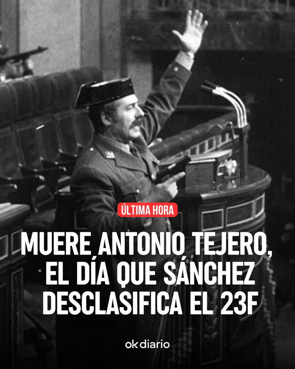 🚨 ÚLTIMA HORA 

Muere Antonio Tejero, el día que Sánchez desclasifica el 23F.

📲 Más info: okdiar.io/4ceY5nc