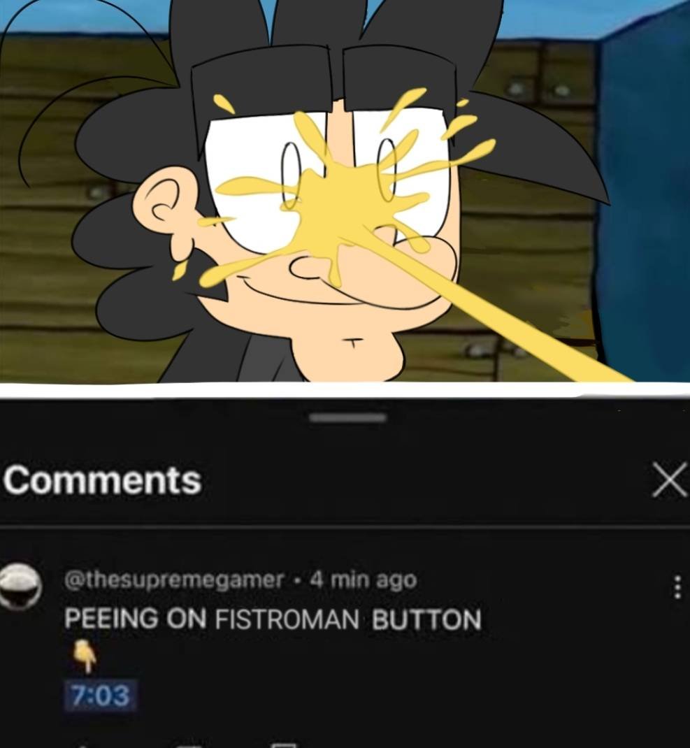 PEEING ON FISTROMAN BUTTON 
👇
7:03