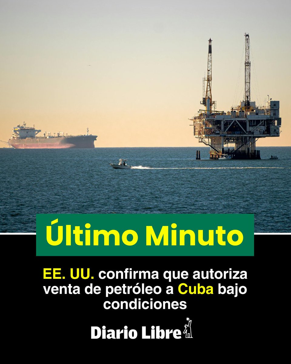 🔴|#ÚltimoMinutoDL| Estados Unidos autoriza la venta de petróleo y gas a Cuba siempre y cuando las empresas se aseguren que el combustible irá a manos de ciudadanos y empresas del sector privado, anunció este miércoles el Departamento del Tesoro.

#DiarioLibre #EstadosUnidos