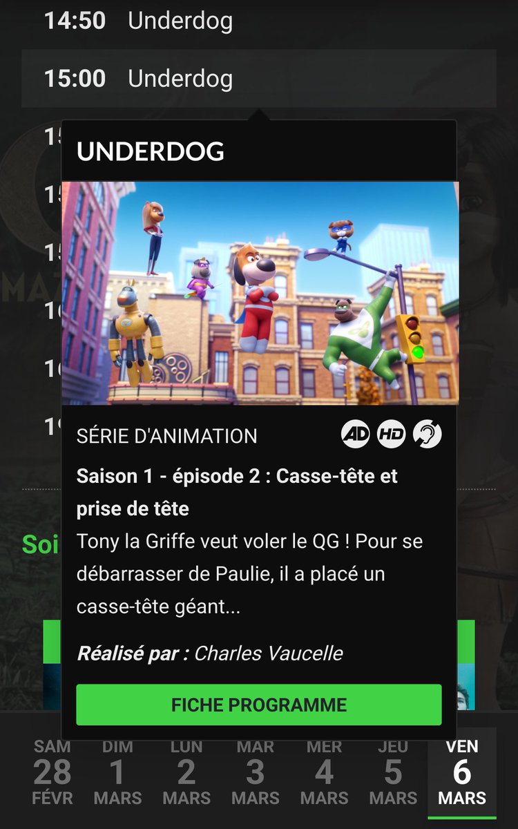 Après avoir été déplacé du dimanche au mercredi matin, les inédits d'Underdog sont déprogrammés.
En conséquence les épisodes 23 (Quand il y a un os, il y a Bad Dog) &amp; 24 (Le Léopreferator) qui devaient être rediffusé l'après-midi du 6 mars ont été discrètement remplacé sur <a href="/M6pro/">M6Pro</a>