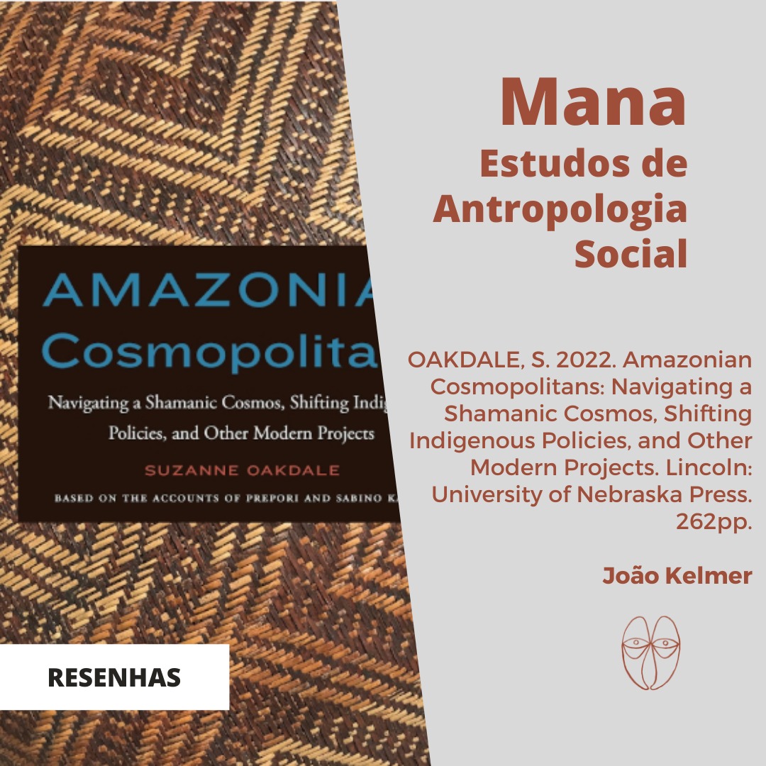 mana_revista's tweet photo. Hoje recomendamos a resenha de João Kelmer do livro “Amazonian Cosmopolitans: Navigating a Shamanic Cosmos, Shifting Indigenous Policies, and Other Modern Projects”, de Suzanne Oakdale (2022).

Leia em: https://t.co/Boi4zQxKCa 

Acesse nosso site: https://t.co/Fb4oYPpZt3 https://t.co/f5ulO63zxv