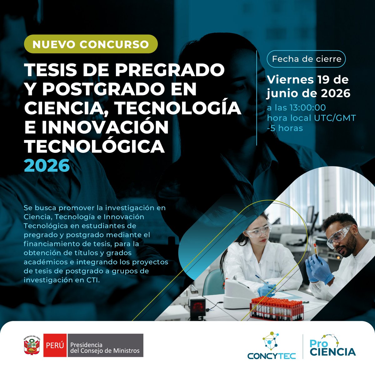 ProcienciaPeru's tweet photo. 🎓🔬 Nuevo concurso: Tesis de Pregrado y Postgrado en Ciencia, Tecnología e Innovación Tecnológica 2026
📲 Infórmate y postula aquí:
https://t.co/9z0tKlAy2C
#PROCIENCIA #Tesis2026 #CienciaPerú #Innovación #Investigación https://t.co/mZgHrmm1uD
