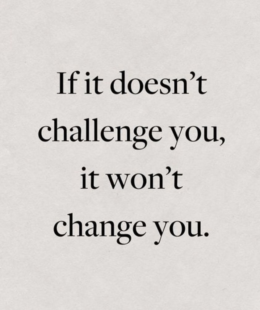 SeniorMatch2001's tweet photo. If it doesn’t challenge you, it won’t change you. https://t.co/lqMugxQjjw