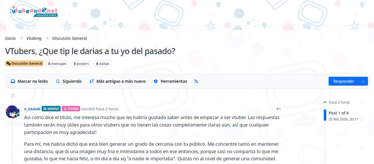 VTubers 🗣️
¿Hay algo que le dirían a su versión del pasado?
Cuando una empieza a participar en el nicho, hay muchas cosas que quizás no saber o errores a los que prácticamente uno está destinado a cometer.
Escuchemos otras perspectivas!
vtubeando.net/topic/144