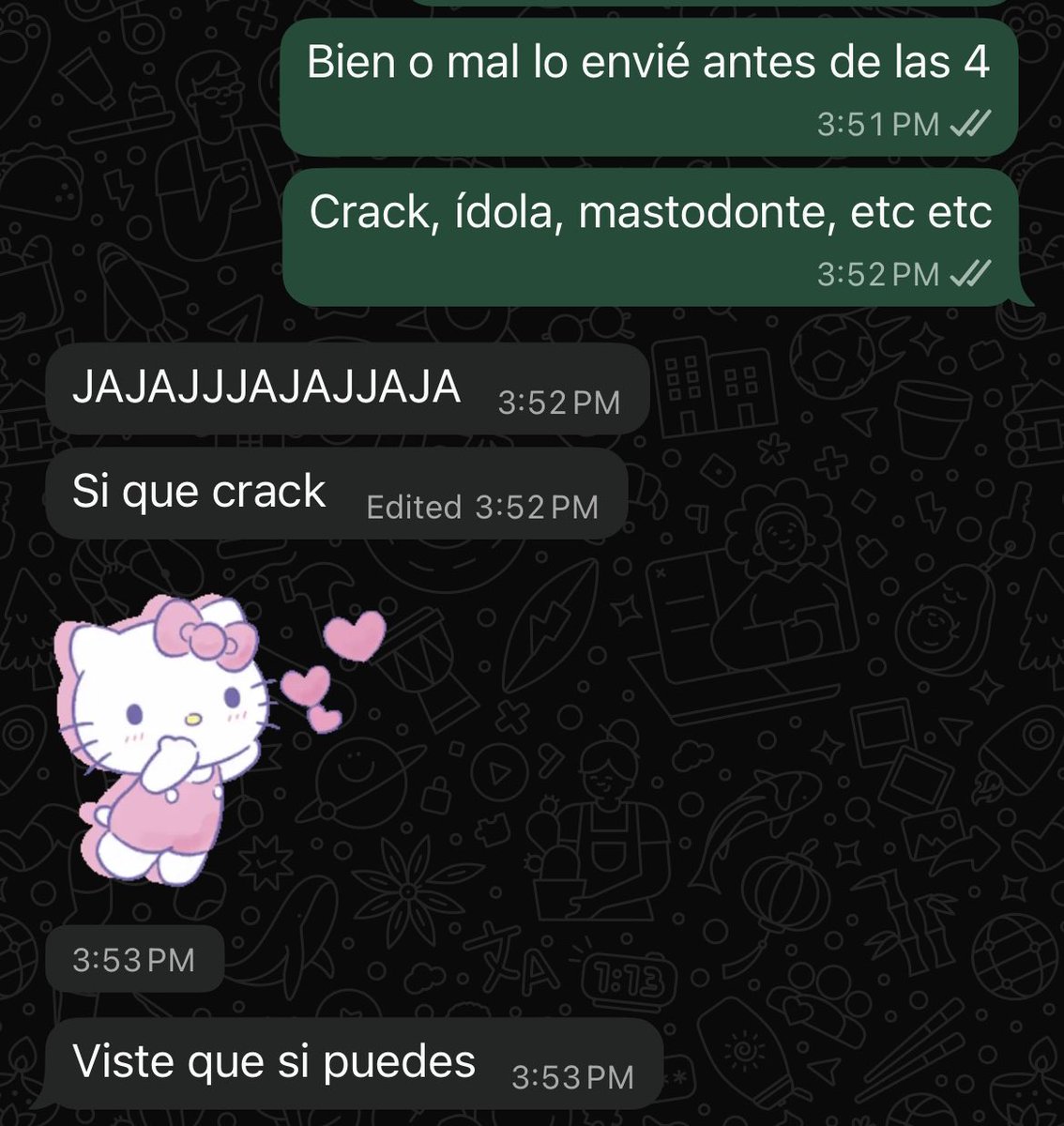 Que nunca me falte el apoyo de mis amiguitas