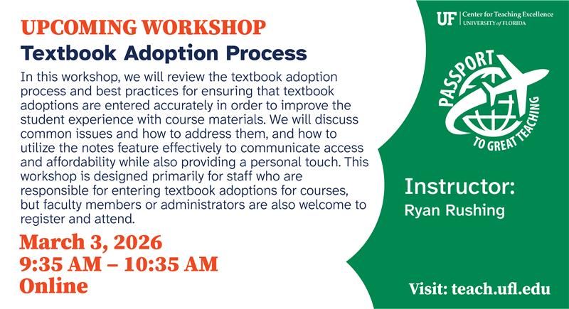 UF_CTE's tweet photo. Join us next week to discover best practices for entering your textbooks into the textbook adoption process!
Register in the Passport Portal: https://t.co/0KduAqkfYi 
Create an account: https://t.co/plnko5zd2y 
#highered #UF #teach #learn #springworkshop #passport https://t.co/lxAofOXh1T
