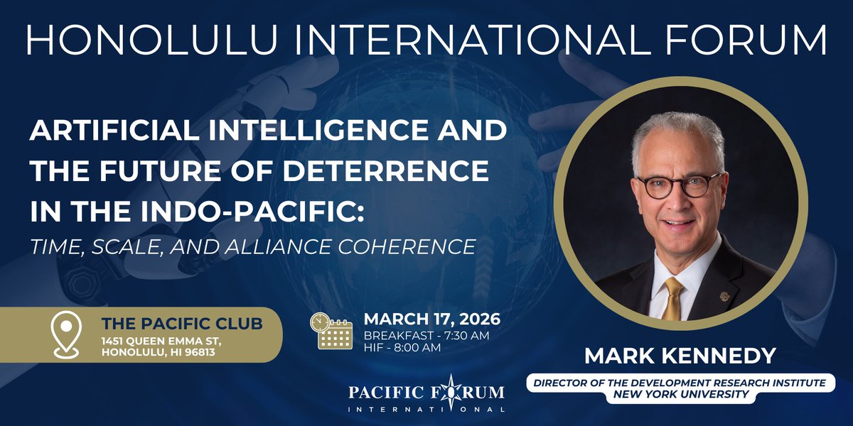 PacificForum's tweet image. 🤖 #AI is reshaping #deterrence in the #IndoPacific.
At #HIF, Mark Kennedy examines how time, scale, alliance coherence—and #Taiwan’s role—will define the next phase of strategic stability.

Become a member or attend this event only: pacforum.org/honolulu-inter…