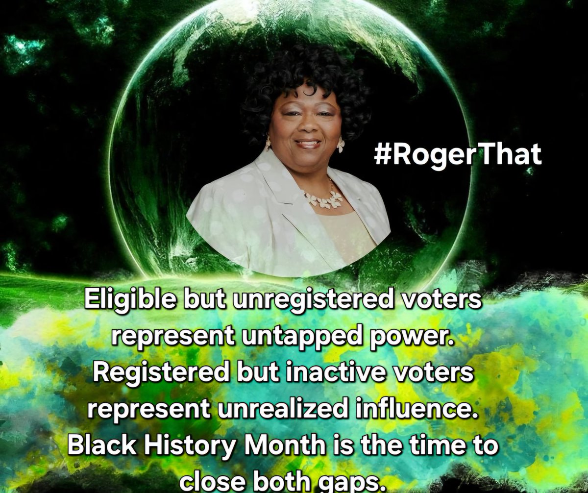 rechpauline's tweet image. Eligible but unregistered voters represent untapped power. Registered but inactive voters represent unrealized influence. Black History Month is the time to close both gaps. #RogerThat #helpinthehouse #Solutionist #iamaningredient #justicegeneral @highlight