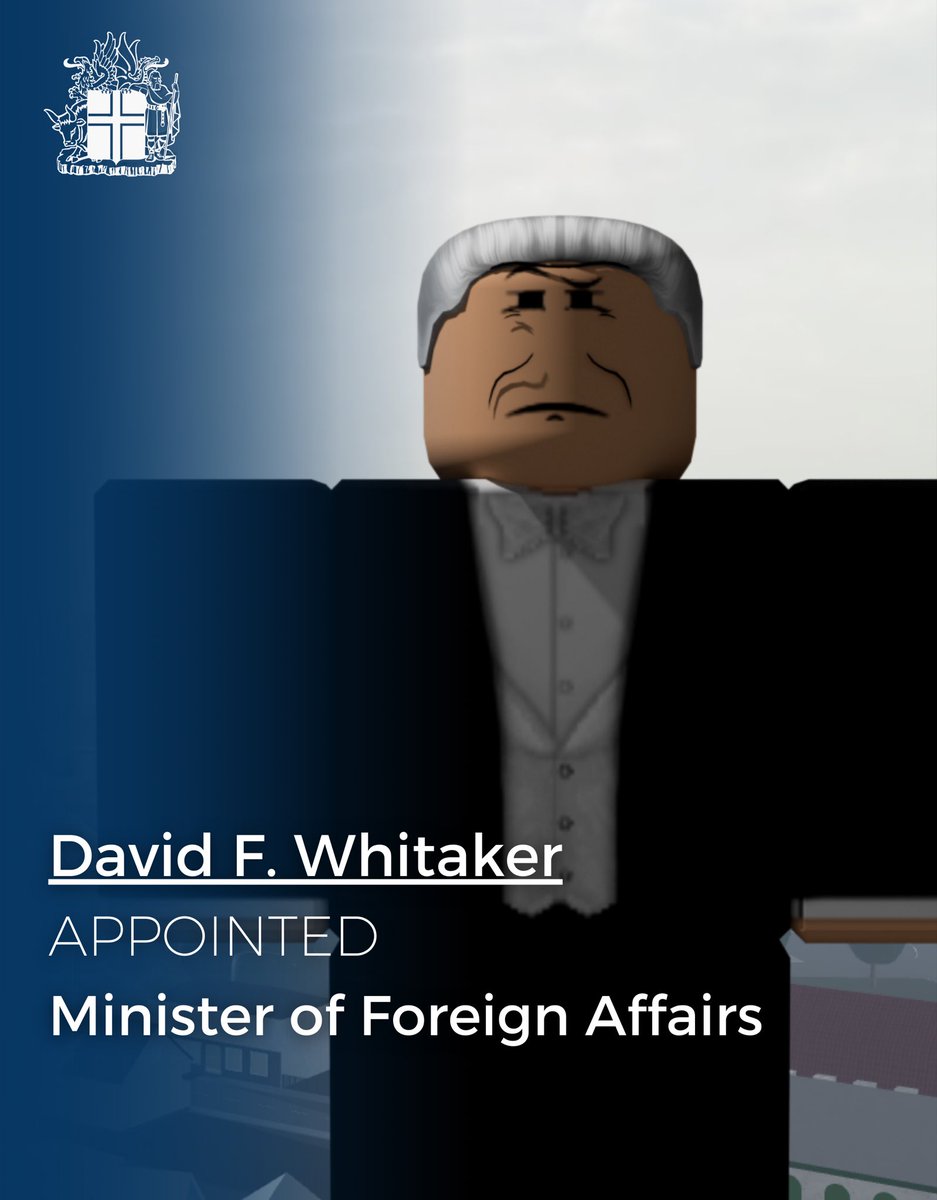 rbx_Isgovt's tweet photo. 💼 Upon the Prime Minister's recommendation, President drtrayconter has appointed David Frostasson Whiter Minister of Foreign Affairs. https://t.co/7X74pTu55M