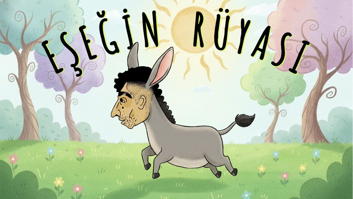 Eşeğin rüyası.