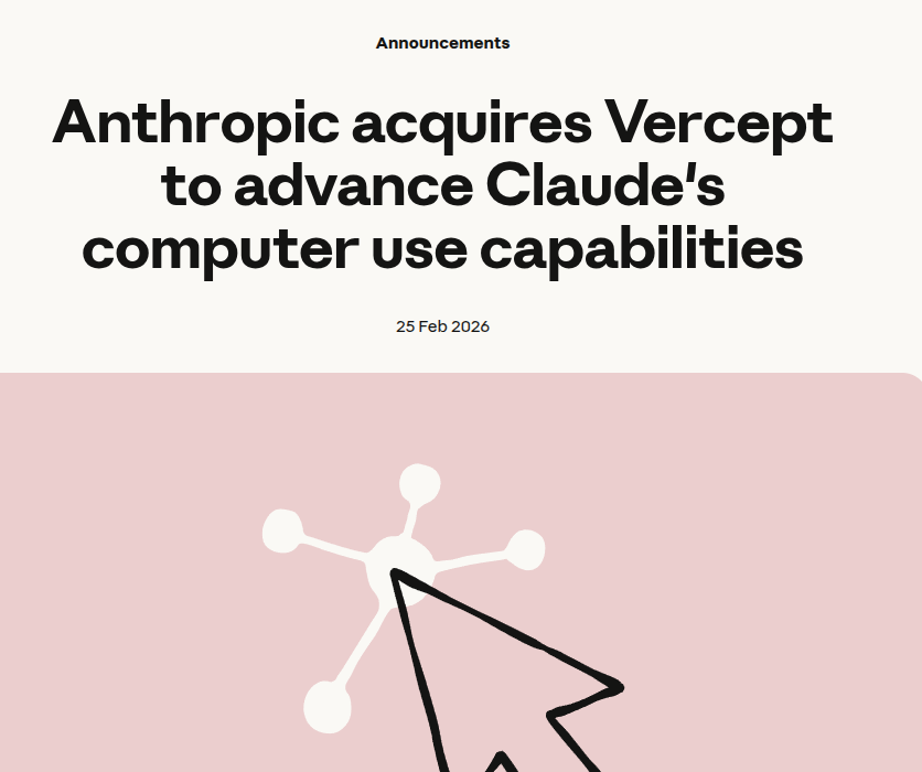 Anthropic just acquired Vercept to help Claude get much better at using ...