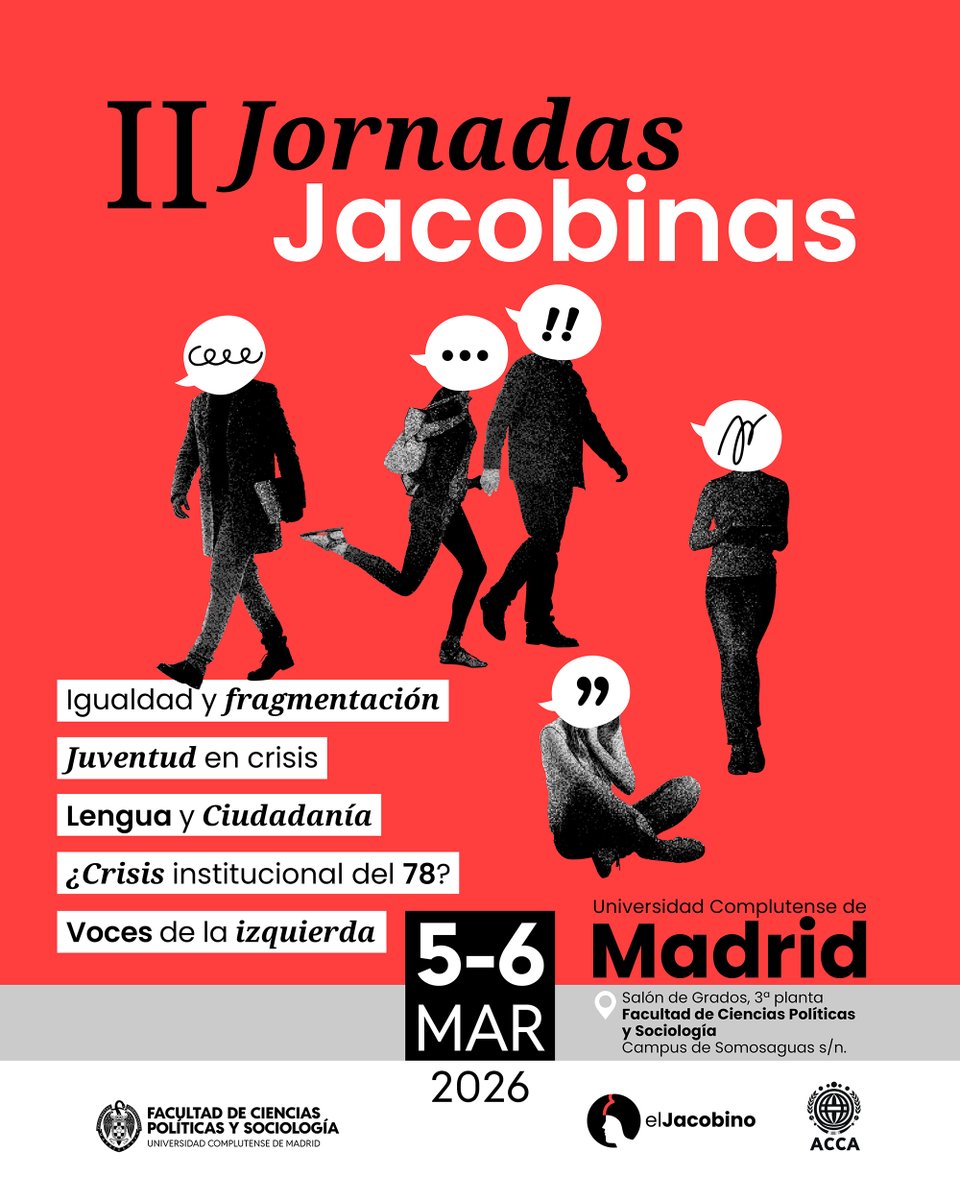 II Jornadas Jacobinas | 5 y 6 de marzo de 2026

📍 Facultad de Ciencias Políticas y Sociología, UCM

Un espacio de debate riguroso y plural sobre algunos de los grandes ejes del momento político.

Asistencia libre y gratuita.

Pronto, programa completo. ¡Estad atentos!