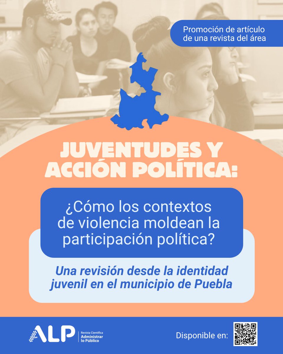 RevistaALP's tweet photo. Compartimos el artículo publicado por la Revista Mexicana de Análisis Político y Administración Pública sobre juventudes y acción política. Una revisión desde su identidad. #Puebla #Juventudes Lea el artículo completo aquí: https://t.co/YrHzMFCYTt https://t.co/agdQp5giNt
