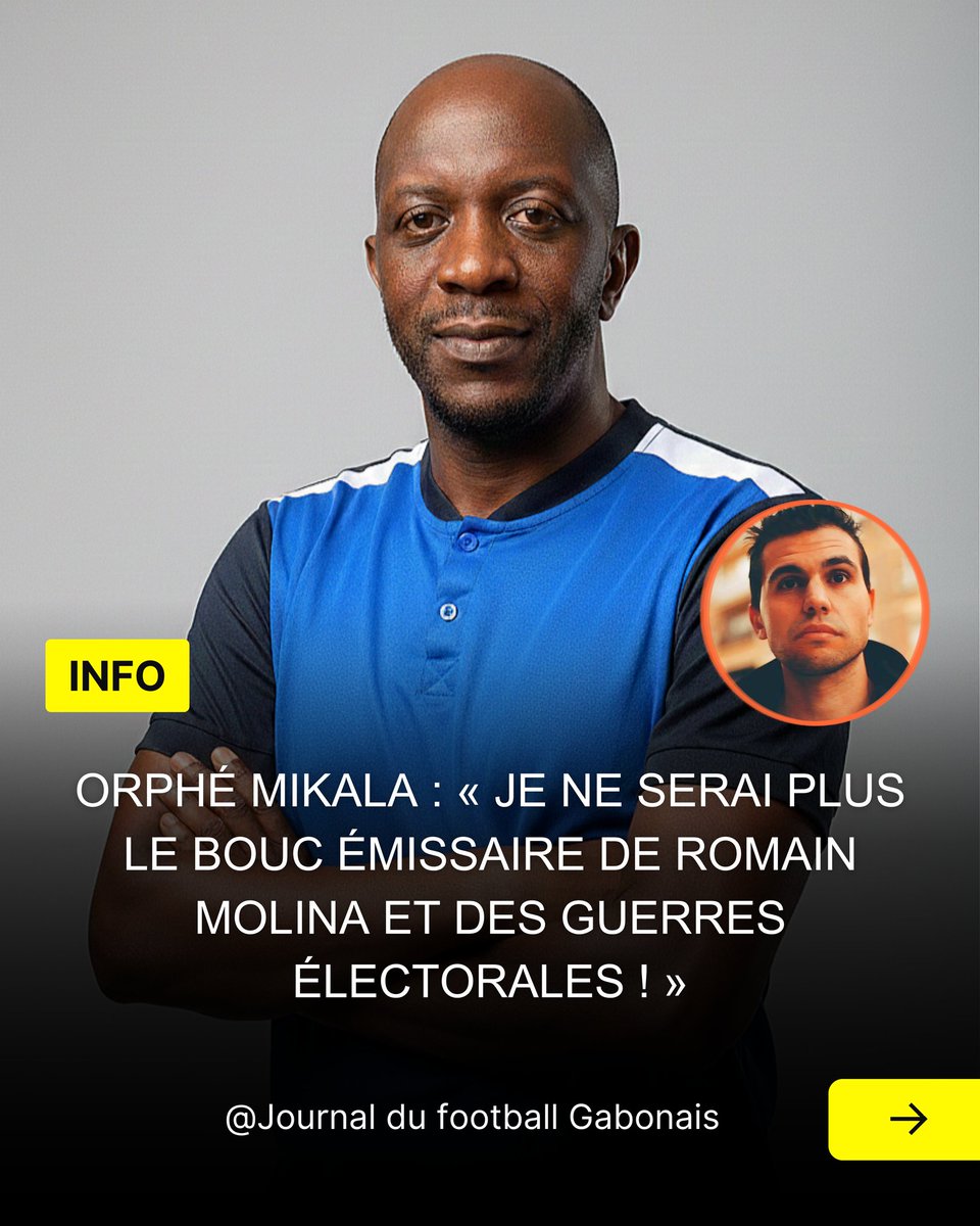 ChopScoth81591's tweet photo. ORPHÉ MIKALA : « JE NE SERAI PLUS LE BOUC ÉMISSAIRE DE ROMAIN MOLINA ET DES GUERRES ÉLECTORALES ! »
@Romain_Molina 
#INFO #FootballNews #actugabon #Gabon https://t.co/LoCnSPjx2z