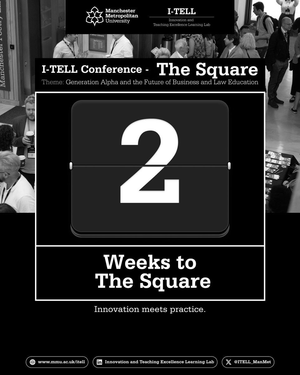ITELL_ManMet's tweet photo. 2 weeks to go.

Real conversations. Practical innovation.

Business &amp; Law education reimagined.
22 May 2026.

#TheSquare2026 #ITELL2026 https://t.co/iMtJVi5QGc