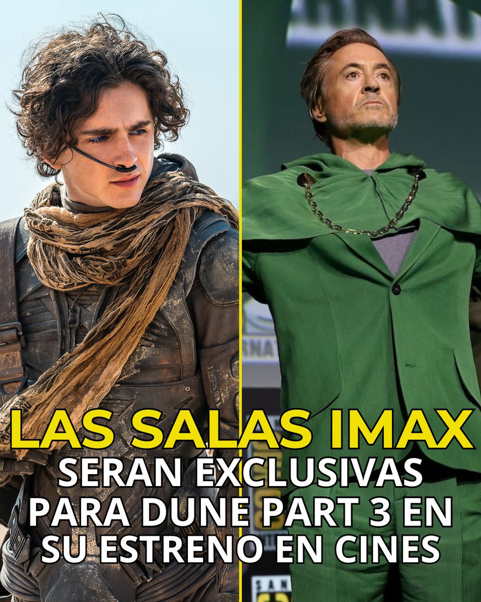 💥 SERAN EXCLUSIVAS 💥 OFICIALMENTE: La tercer entrega de #Dune tendrá una ventana de exclusividad con las salas #IMAX en su primer fin de semana de estreno. Algo que afectara mucho la taquilla de #AvengersDoomsday.