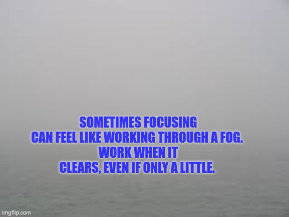 It can be hard to focus when your mind feels foggy. However when clarity emerges, seizing the moment can be good. Factors like overwhelm, menopause &amp; exhaustion can worsen this. Brief, concentrated efforts &amp; making notes have helped me. What helps you?#autism #menopause #JoFarmer