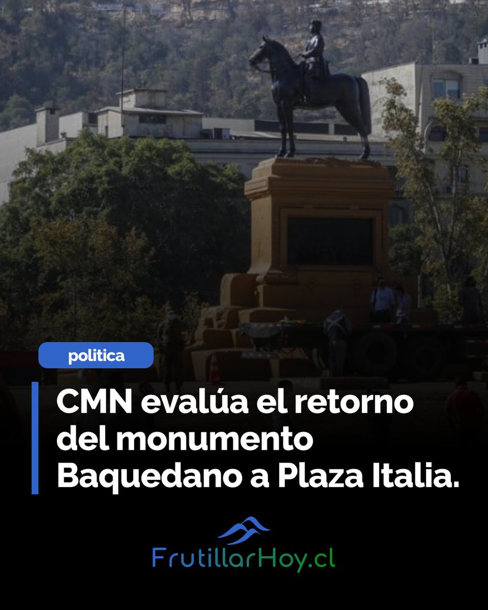 El Consejo de Monumentos Nacionales (CMN) evalúa el posible retorno del monumento al General Baquedano a Plaza Italia. La votación sobre su futuro se pospuso tras solicitar antecedentes de seguridad, que ya fueron entregados para continuar el análisis.

frutillarhoy.cl/politica/retor…