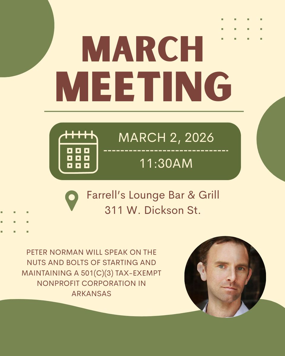Join us for our March meeting! Professor Peter Norman from the University of Arkansas School of Law will present on The Nuts and Bolts of Starting and Maintaining a 501(c)(3) Tax-Exempt Nonprofit Corporation in Arkansas.