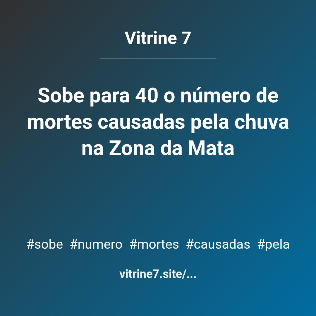 EuAcheiFacim's tweet image. Sobe para 40 o número de mortes causadas pela chuva na Zona da Mata

#sobe #numero #mortes #causadas #chuvaminas

vitrine7.site/l/sobe-para-40…