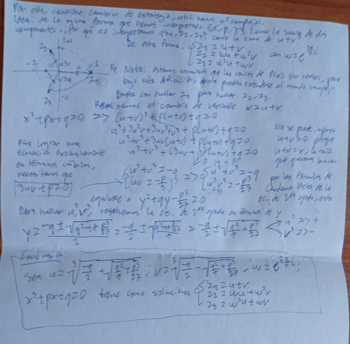 furro_computero's tweet photo. Bueno, pues aquí la resolución de la ecuación de tercer grado, me pillasteis motivado hoy

Como ejercicio previo, se sugiere resolver primero la cúbica deprimida. Una vez resuelta, el paso a dar consiste en convertir la general en la deprimida para poder resolverla más fácilmente https://t.co/rf17P8fmro