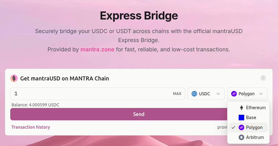 Did you know that with 1 click you can convert <a href="/USDC/">USDC</a> to <a href="/mantraUSD/">mantraUSD</a> on the <a href="/MANTRA_Chain/">MANTRA | The EVM L1 for RWAs</a>  EVM?

Use Express Bridge 
Securely bridge your USDC or USDT across chains with the official mantraUSD Express Bridge.

Provided by MANTRA zone for fast, reliable, and low-cost transactions.