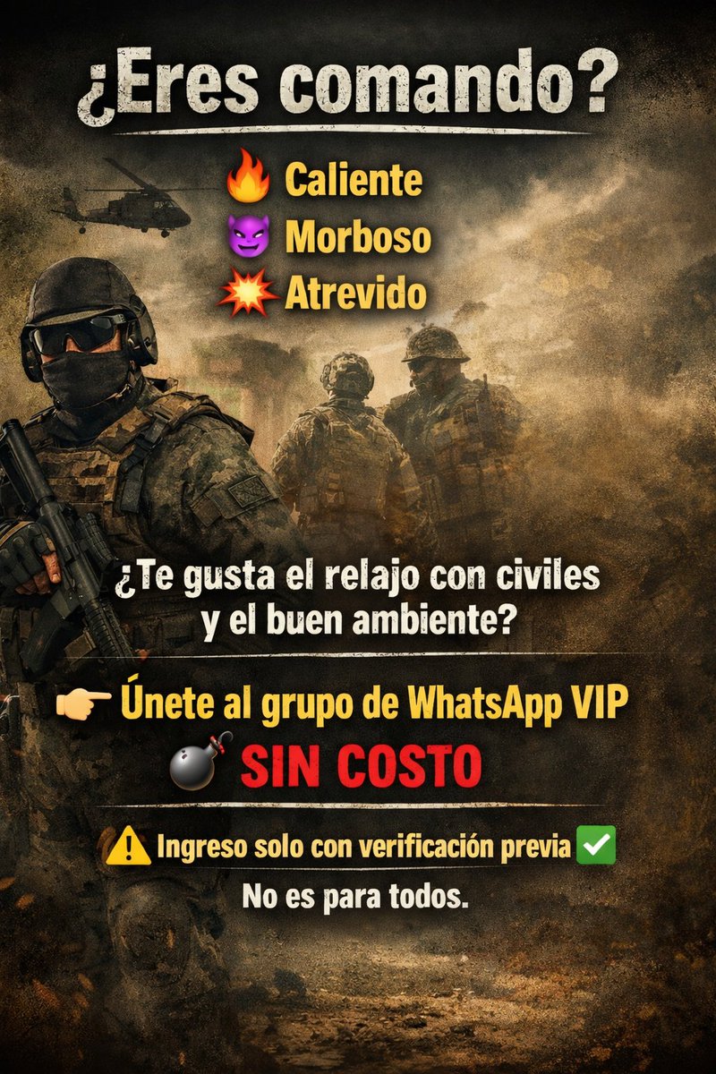 ArrealMilit's tweet photo. 🔥 ¿DÓNDE ESTÁN ESOS COMANDOS? 🔥
De TODO MÉXICO 🇲🇽
✔️ GN
✔️ MILITAR
✔️ MARINO
Gente entrona, sin poses ni egos inflados
Q le guste el desmadre, el morbo, el sexo y el desnudo.
🚫 NO mamones
🚫 NO soberbios
✅ Entrones
✅ Ambiciosos
✅ Morbosos
📩 MANDEN MSJE  PRIVADO
NO CURIOSOS https://t.co/0z8BCd2dAF
