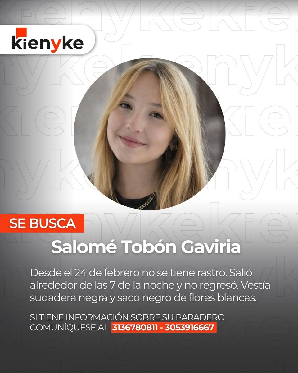 🚨Se busca a Salomé Tobón Gaviria.

Si tiene información, comuníquese al 3136780811 o 3053916667. 

Compartir puede ayudar.