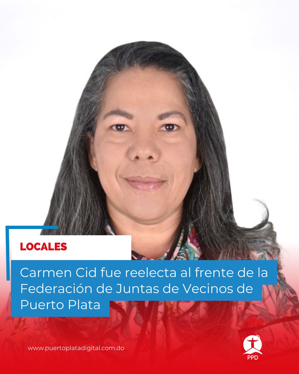 PUERTO PLATA.– La dirigente comunitaria Carmen Cid fue reelecta como presidenta de la Federación de Juntas de Vecinos de Puerto Plata (FJVPP), durante la Asamblea General Eleccionaria de esa entidad, efectuada el pasado domingo.

Entérate Más:

puertoplatadigital.com/puerto-plata/c…