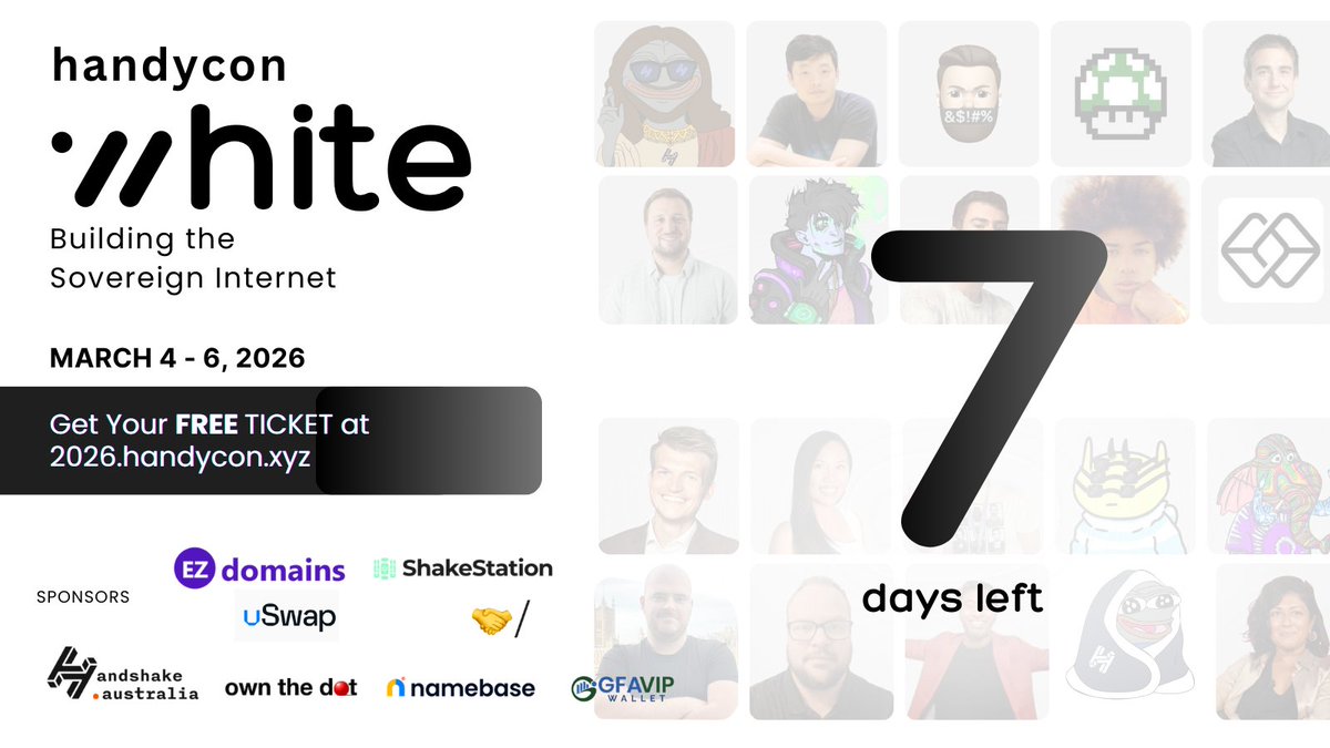 handshakecon's tweet image. 1 week left 🤝🤍 

Banned from social? Your audience gone. 
Kicked off app stores? Your users lost. 
Domain seized? 

With Handshake, your name (or brand) is yours to keep.  @HNS 

March 4-6 | JOIN here: 2026.handycon.xyz 

#HNS $hns #handshake #domains #web3 #blockchain
