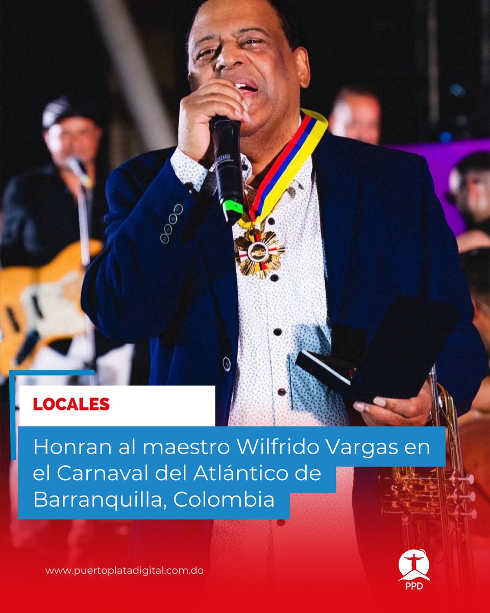 PUERTO PLATA.– Debido a su gran impronta en el arte popular, el maestro Wilfrido Vargas fue homenajeado en vida durante la reciente celebración del Carnaval de Barranquilla, en Barranquilla (Colombia).

Entérate Más:

puertoplatadigital.com/entretenimient…