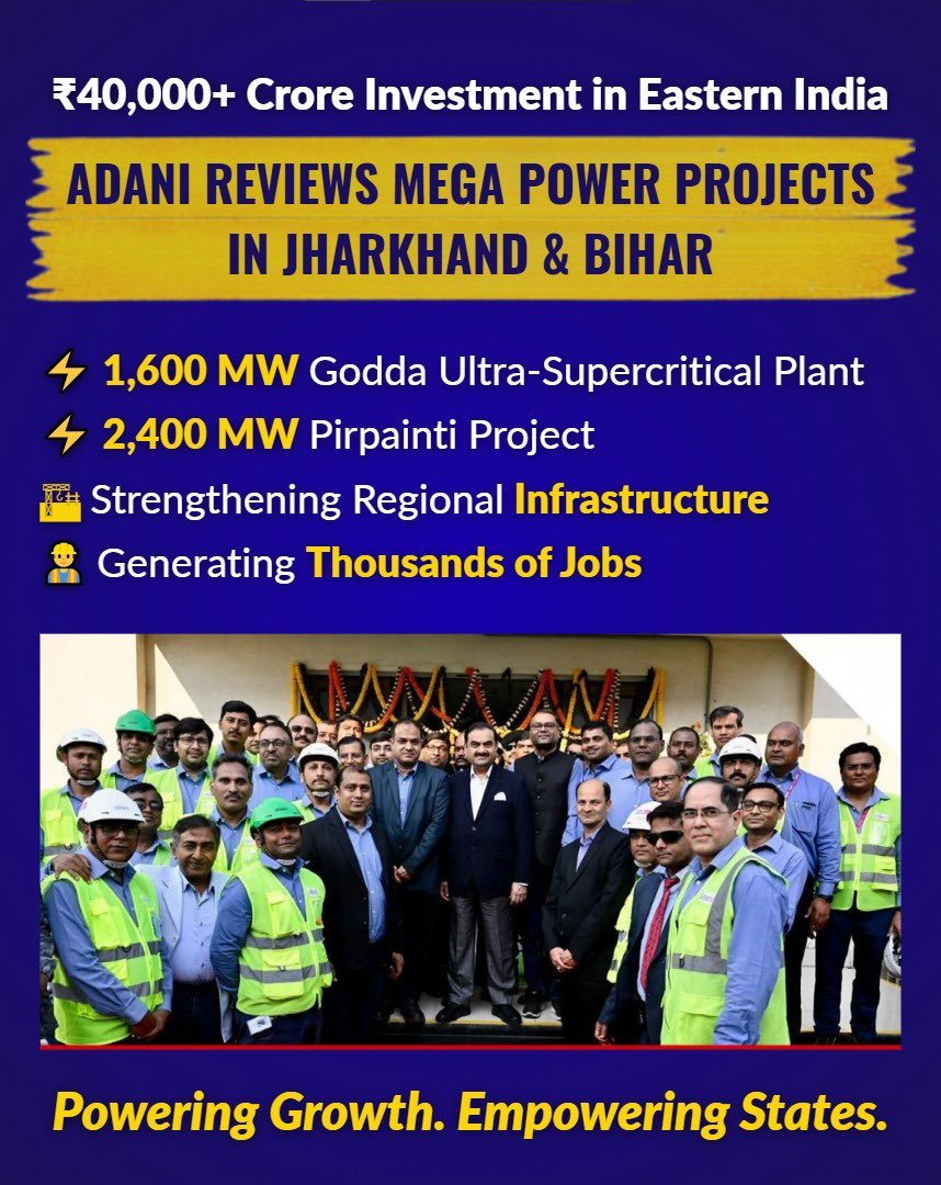 #GautamAdani Reviews ₹40,000+ Cr Eastern Power Push 

These are among the largest private power commitments in the region.

* Ultra-supercritical technology in Godda
* Large-scale generation capacity in Pirpainti
* Thousands of direct and indirect jobs

Infrastructure that fuels
