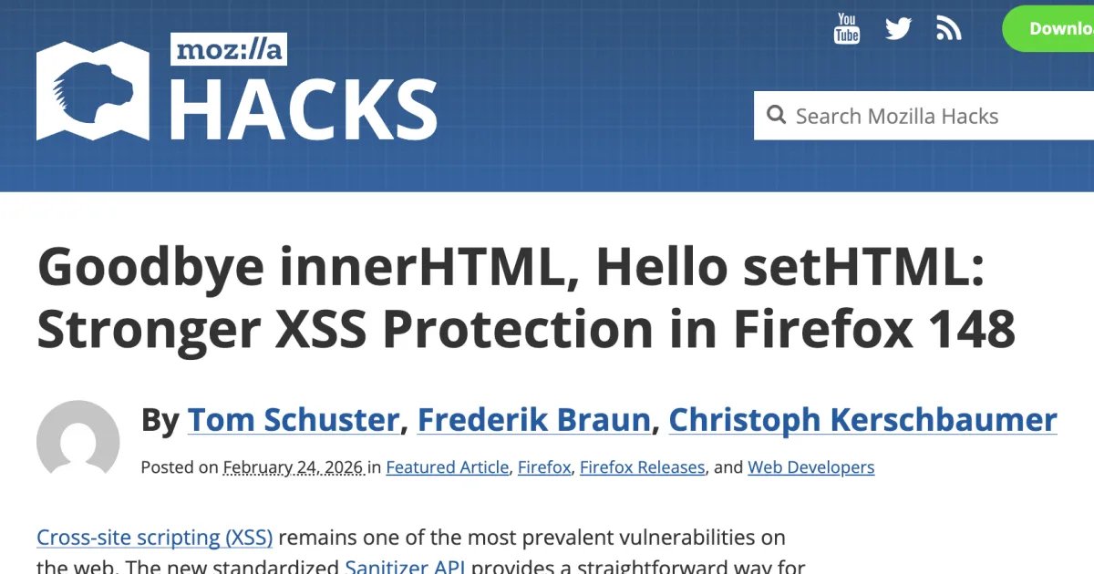 Firefox 148で標準のSanitizer APIが実装されました。 まだ全ブラウザ