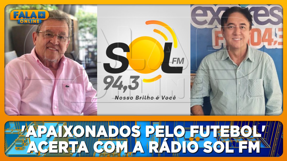 falamaisonline's tweet photo. Equipe do 'Apaixonados pelo Futebol' acerta com a Rádio Sol FM de Fortaleza-CE.
https://t.co/SYCkj9OePl
#RádioSolFM #SolFM #Rádio #FalaMaisOnline https://t.co/mLRahaGg9S
