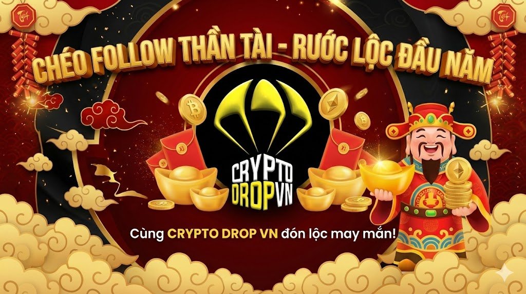 CRYPTODROPVN's tweet photo. 💰 VÍA THẦN TÀI - CHÉO FOLLOW LẤY HÊN ĐẦU NĂM! 

Ngày hôm nay vía cực mạnh! Thay vì xếp hàng mua vàng, anh em CRYPTO DROP VN mình "chéo follow" để lấy vía may mắn, hanh thông cho cả năm trading xanh mượt nhé! 📈🍀

👉 FOLLOW ME & RETWEET = Mình trả "lộc" follow lại ngay lập tức! ⚡️

Cùng nhau xây dựng cộng đồng thịnh vượng! Ai đi qua thả nhẹ comment "Hứng lộc" để mình biết nha! 👇👇👇

#ViaThanTai2026 #ThanTaiGoCua #CRYPTODROPVN #CheoFollowX #FollowBackUyTin