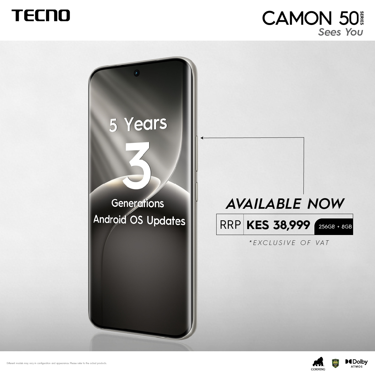 Built to last. Built to grow with you. 
Enjoy 5 Years of 3 Generations Android OS Updates on the CAMON 50 Series.
Available at KES 38,999 (256GB + 8GB).
Upgrade today and stay ahead.