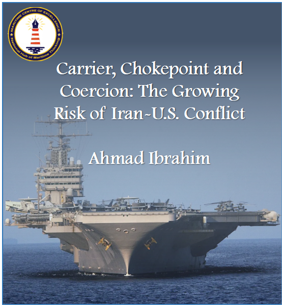 MCE Insights | Carrier, Chokepoint and Coercion: The Growing Risk of Iran-U.S. Conflict
Ahmad Ibrahim | Modern Diplomacy
As tensions rise between the United States and Iran, the risks of confrontation in the maritime domain are increasing. The U.S. naval buildup—led by USS