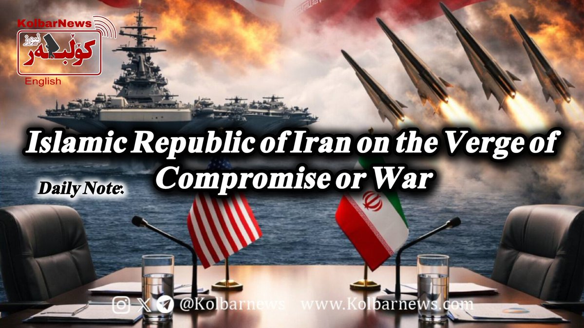 Kolbarnews_En's tweet image. #Iran #DailyNote 
❗️Islamic Republic of Iran on the Verge of Compromise or War

Today, Thursday, the third round of negotiations between Iran and the #UnitedStates is being held in Geneva; negotiations that have once again brought the two sides face to face. But this time, the