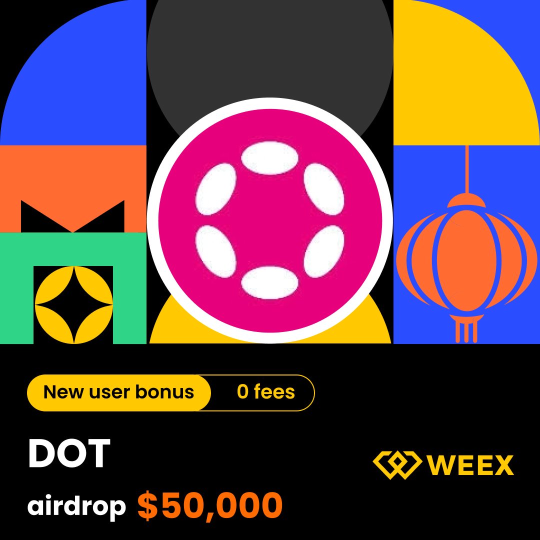 WEEX_Official's tweet photo. 🎁 $DOT airdrop: 50,000 USDT!Enjoy 0-fee trading and unlock multiple rewards!
📅 2026/02/26 18:00:00 - 2026/03/05 18:00:00 (UTC+8)

👉 Join:https://t.co/czWmqvVxwK
👀 Follow: @WEEX_Official
❤️ RT + LIKE

#Airdrop #blockchain #tradetoearn #bitcoinprice #ethereumprice https://t.co/lK297u1piZ