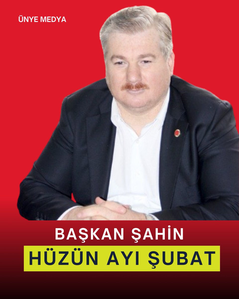 BAŞKAN ŞAHİN HÜZÜN AYI ŞUBAT unyemedya.com/haber/baskan_s…