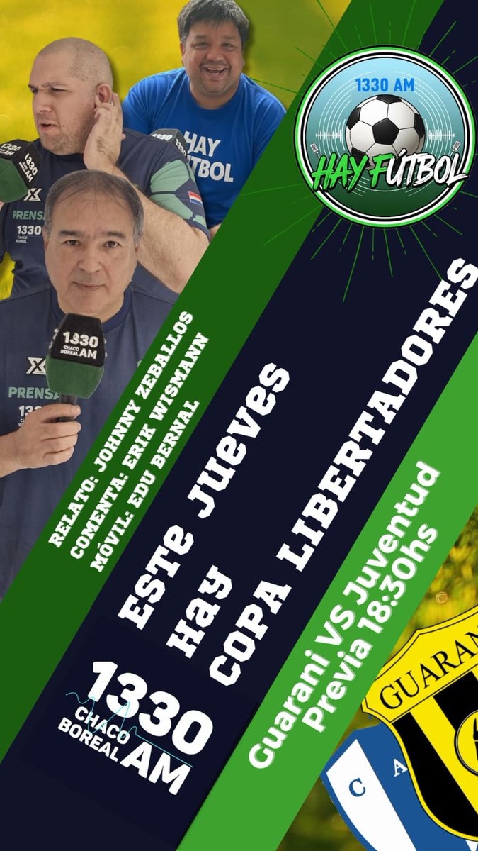 SALIMOS DE COPA

El partido entre Guarani y Juventud de Uruguay, lo vas a vivir por la <a href="/1330am/">Radio Chaco Boreal</a>. 

Relatos: <a href="/JohnnyZeballos/">Johnny Zeballos</a> 
Comentarios: <a href="/erikwismann/">Erik Wismann</a> 
Movil: <a href="/Edu_BernalRoa/">Edu Bernal</a> 
Voz comercial: Carlos Rojas 
Redes: <a href="/Futotalk/">Diego Futotalk</a> 
Operador: Orly Velazquez 
Previa: 18.30 hs

#HayFutbolpy
