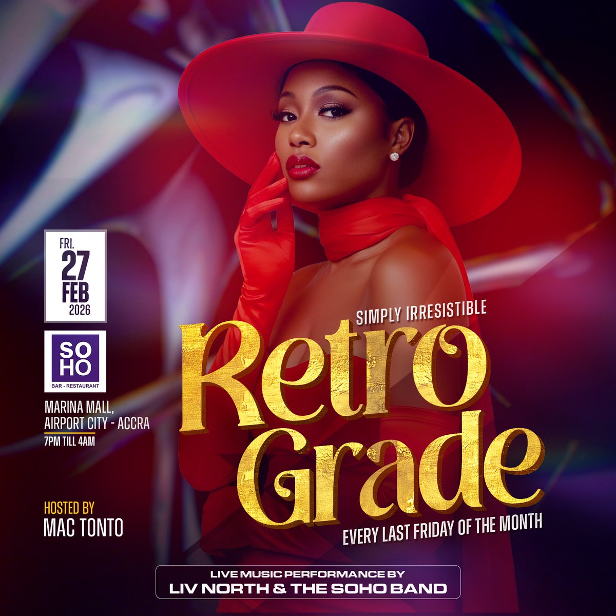 DJMensahEvents's tweet photo. Red hot vibes only 🔥 #SimplyIrresistible just got a birthday upgrade! Join Linda Jones as we turn back time in pure Retro Grade glamour this Friday 27th Feb at SOHO – where legends are born after dark. 

7PM–4AM. Don’t just show up, arrive unforgettable. 🎩✨ 

#RetroGrade https://t.co/3EzXwywjQc