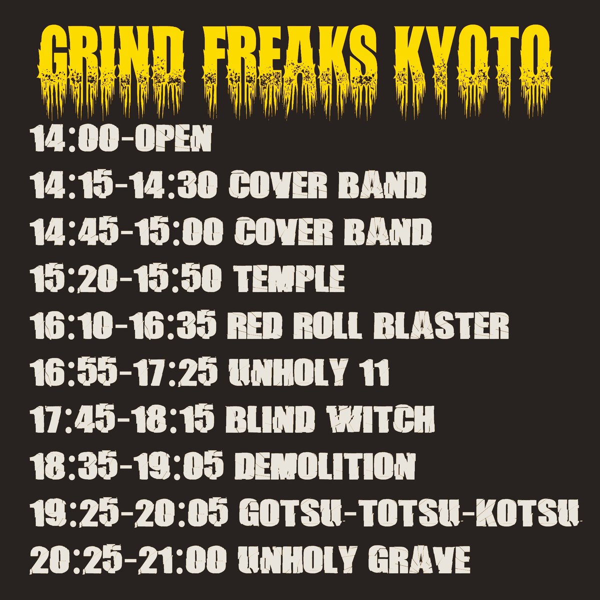 GrindFreaks's tweet photo. ◆GRIND FREAKS KYOTO◆
   2026/3/21(SAT)
at 立命館大学衣笠キャンパス
学生会館1F
open/14:00
start/14:15
charge/¥3000
(No Drink Charge)
立命館大学生無料
-ACT-
Unholy Grave
Demolition
兀突骨
Blind Witch
Temple
Unholy 11
Red Roll Blaster
New Music 研究会
(2×Cover Bands) https://t.co/mKJDkiEIF6