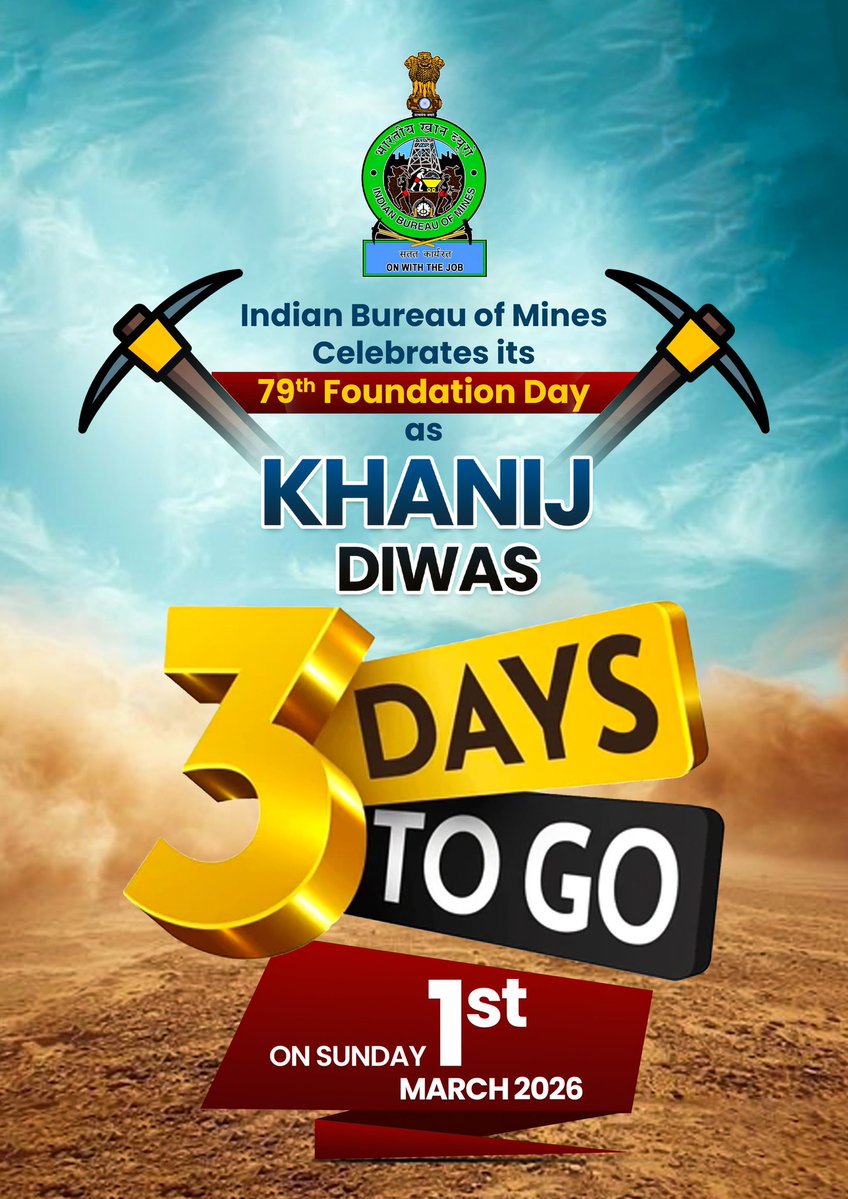 MinesBuro_India's tweet image. Only 3 days left to celebrate the 79th Foundation Day of the Indian Bureau of Mines as Khanij Diwas!

#IBM79thFoundationDay #3DaysToGo
#KhanijDiwas2026 #IndianBureauOfMines
