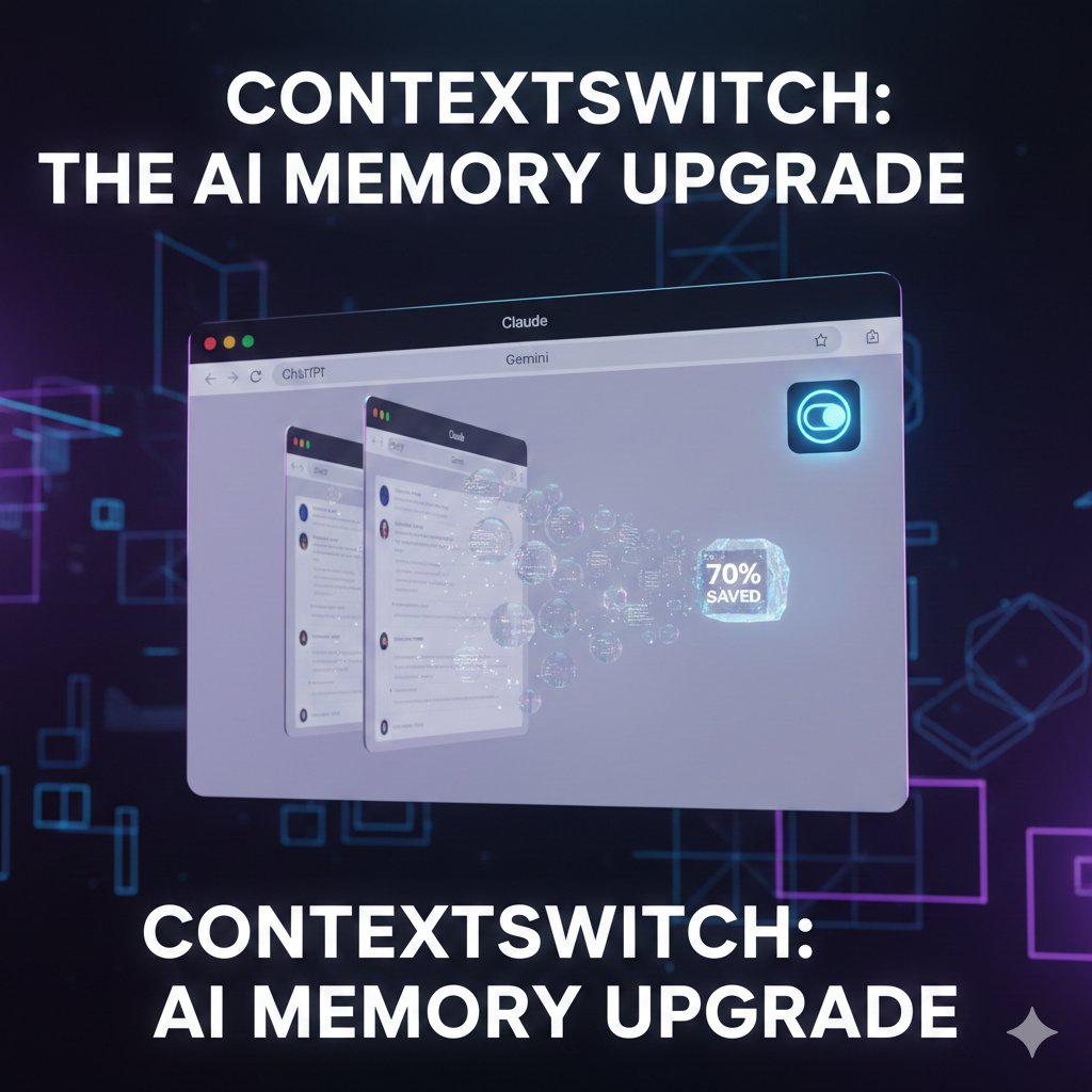 EkanshRajput16's tweet photo. Stop paying $20/month just to keep your AI context alive. 🛑💸
Introducing ContextSwitch — the free Chrome extension that gives your AI a "Permanent Memory."
Never hear "I don't remember that" again.
Try it now: https://t.co/a92CHqaxX7 🚀
#AI #ProductivityHacks #ContextSwitch https://t.co/5ZF94eFlOR