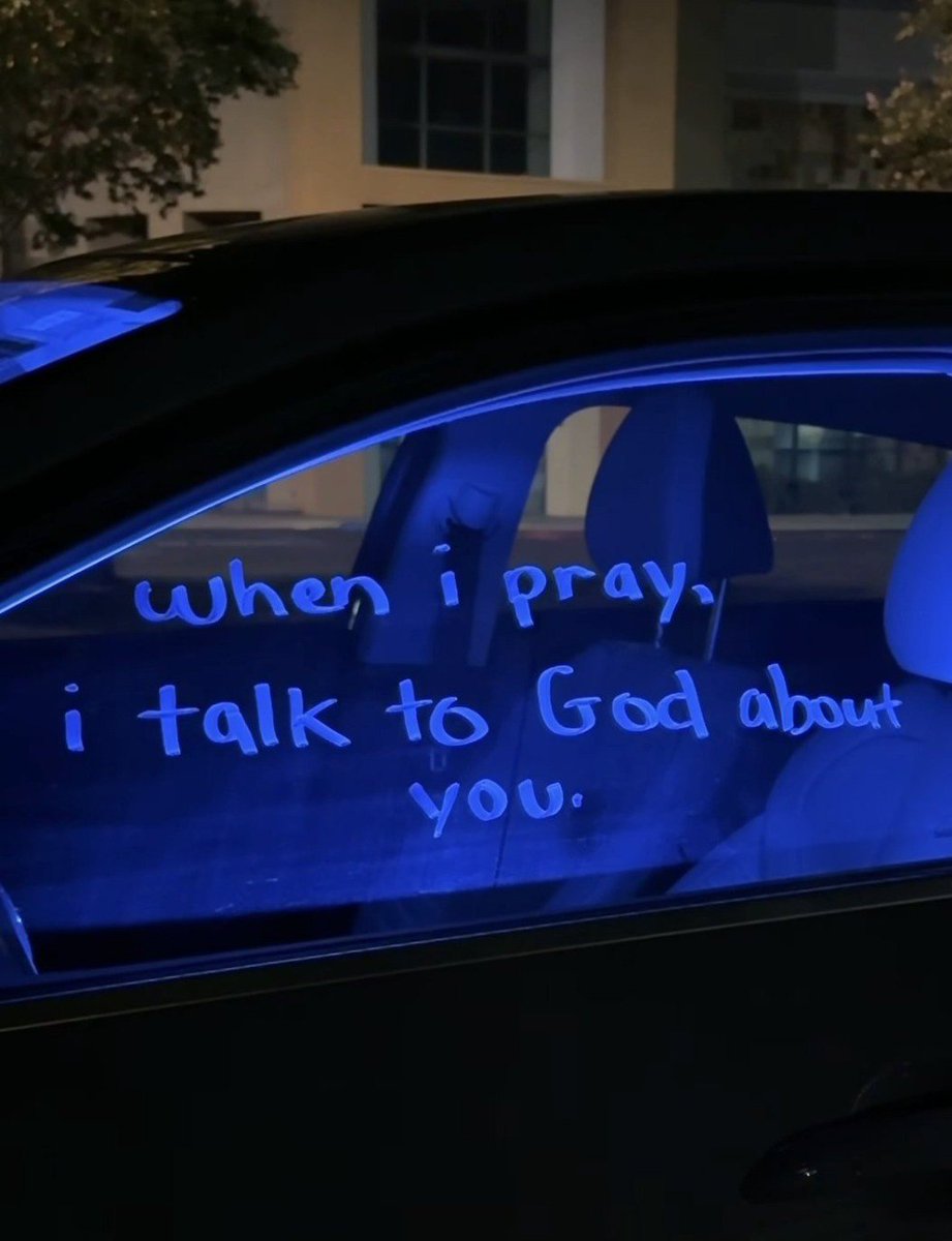 I talk to God about you.