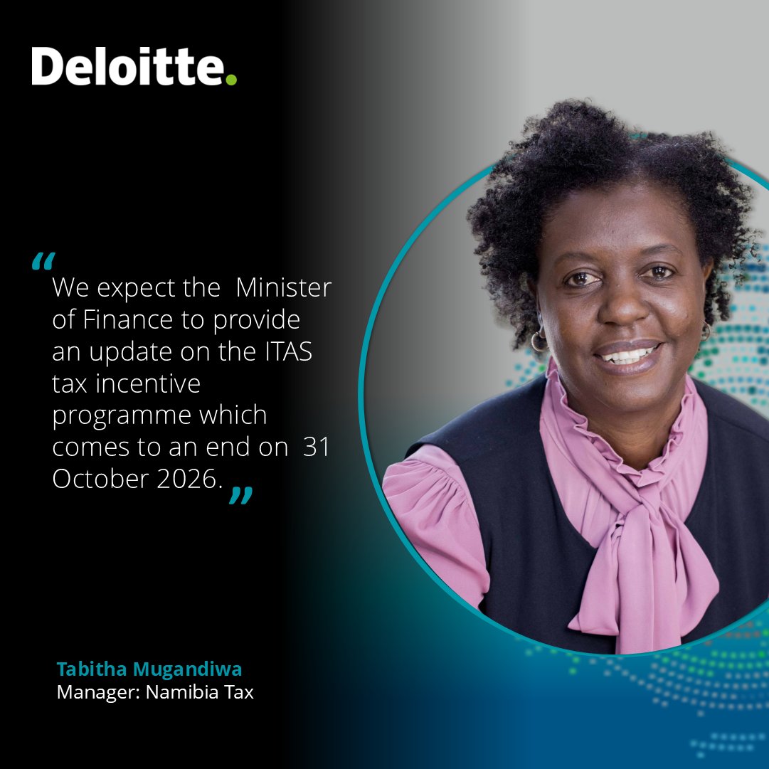The Minister is expected to update on ITAS tax incentive programme, ending 31 October 2026.

#Nationalbudget #DeloitteNamibia #DeloitteTax #togethermakesprogress