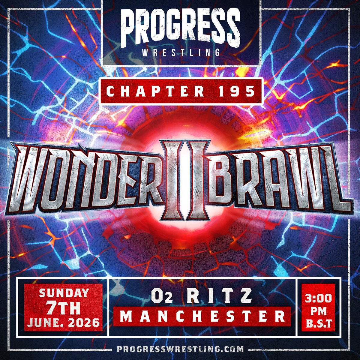 ThisIs_Progress's tweet photo. 💥 CHAPTER 195: WONDERBRAWL II
⚠️ PRIORITY FROM 02: PRE SALE ⚠️
⬇️ PRE SALE ENDS ⬇️
📆 FRIDAY 27TH FEB 2026
⏰️ 12:00 PM (GMT)
📅 SUNDAY 7TH JUNE 2026
🔔 3:00 PM (BST)
📍 02 RITZ MANCHESTER
🎟️ TICKETS NOW ON SALE 🎟️
➡️ https://t.co/SrZLFJxioi
#Chapter195
#WonderBrawl2
#Manchester
#PROGRESSwrestling
#WrestlingCommunity