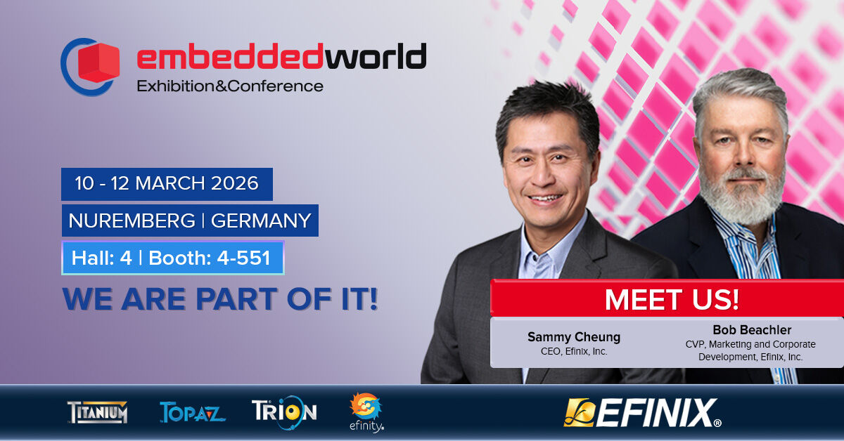 efinixinc's tweet photo. Join us at Embedded World 2026 (EW26)!
Don’t miss the opportunity to connect — reach out to our regional sales team to schedule a meeting in advance.
📩 sales-eu@efinixinc.com
Let’s connect, collaborate, and shape what’s next, see you at EW26!
#Efinix #AiFPGA #EmbeddedWorld https://t.co/33LlmGGmOA